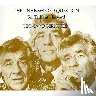Bernstein, Leonard - The Unanswered Question