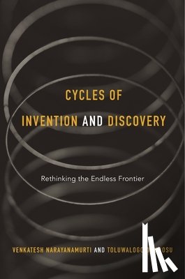 Narayanamurti, Venkatesh, Odumosu, Toluwalogo - Cycles of Invention and Discovery