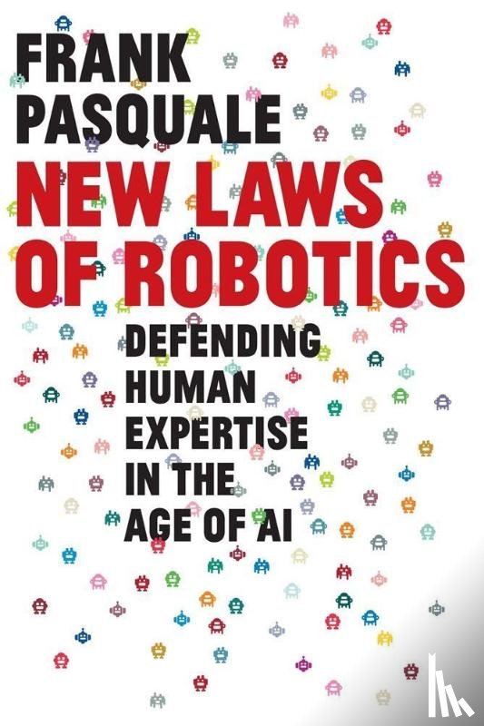 Pasquale, Frank - New Laws of Robotics