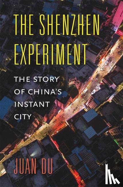 Du, Juan - The Shenzhen Experiment