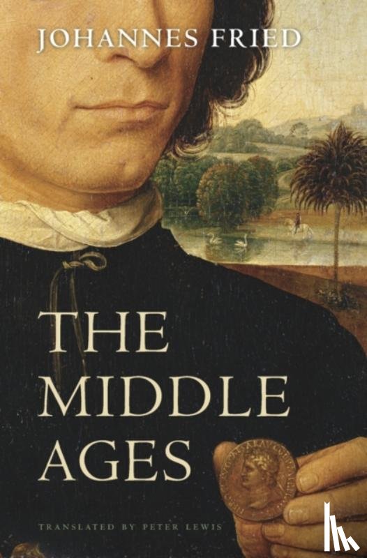 Fried, Johannes - The Middle Ages