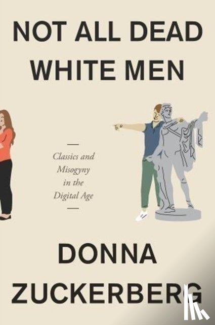 Donna Zuckerberg - Not All Dead White Men