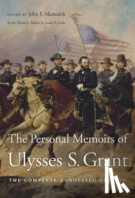 Ulysses S. Grant - The Personal Memoirs of Ulysses S. Grant