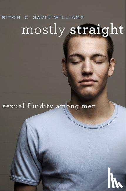 Savin-Williams, Ritch C. - Mostly Straight