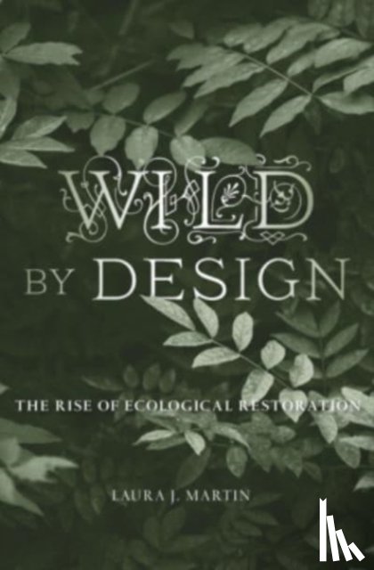 Martin, Laura J. - Wild by Design