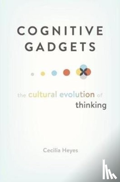 Heyes, Cecilia - Cognitive Gadgets