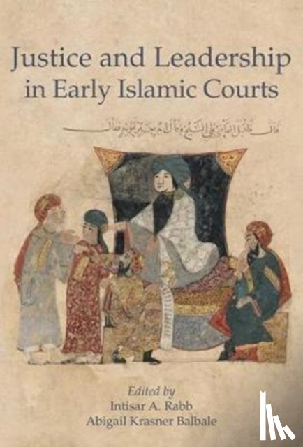  - Justice and Leadership in Early Islamic Courts