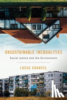 Chancel, Lucas - Unsustainable Inequalities