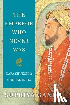 Gandhi, Supriya - The Emperor Who Never Was