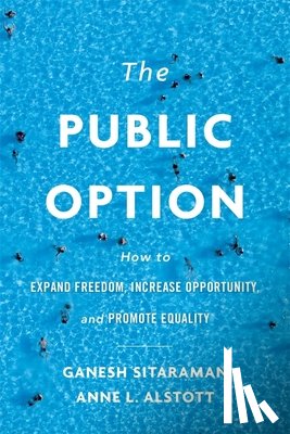 Sitaraman, Ganesh, Alstott, Anne L. - The Public Option