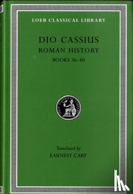 Dio Cassius - Roman History, Volume III