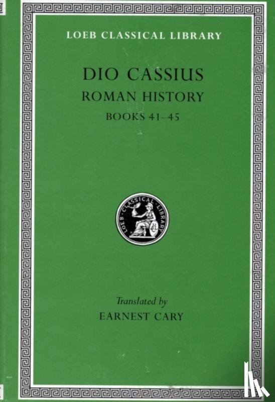 Dio Cassius - Roman History, Volume IV