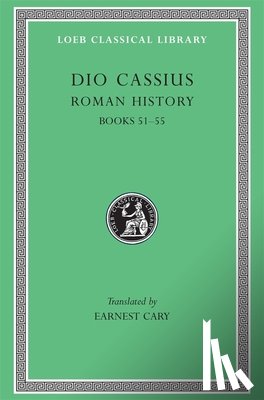 Dio Cassius - Roman History, Volume VI