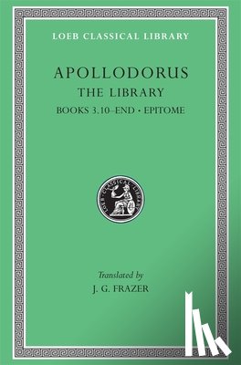 Apollodorus - The Library, Volume II