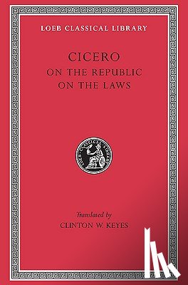 Cicero - On the Republic. On the Laws