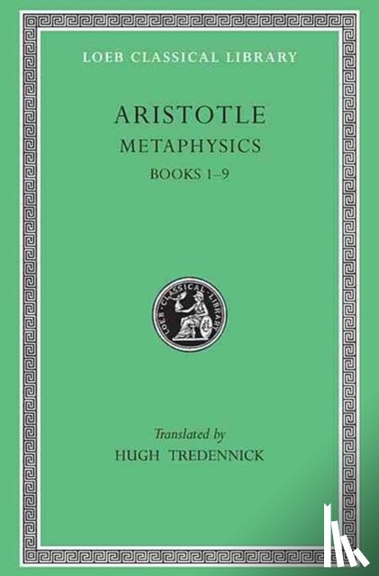 Aristotle - Metaphysics, Volume I