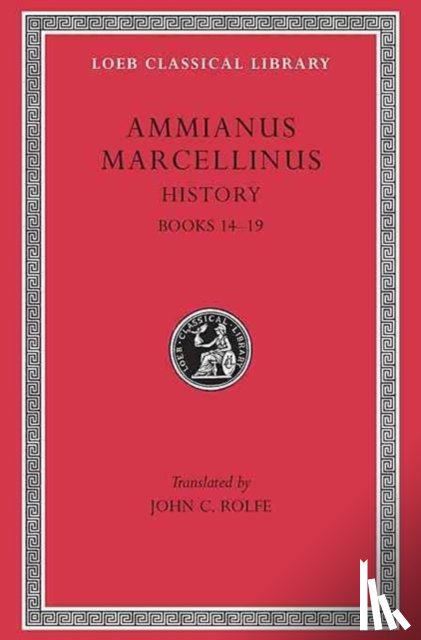 Ammianus Marcellinus - History, Volume I