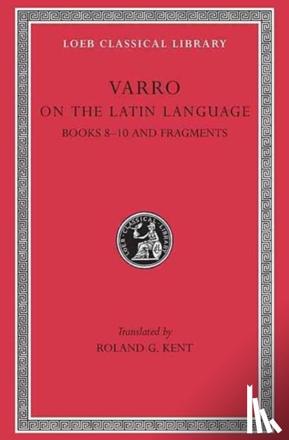 Varro - On the Latin Language, Volume II