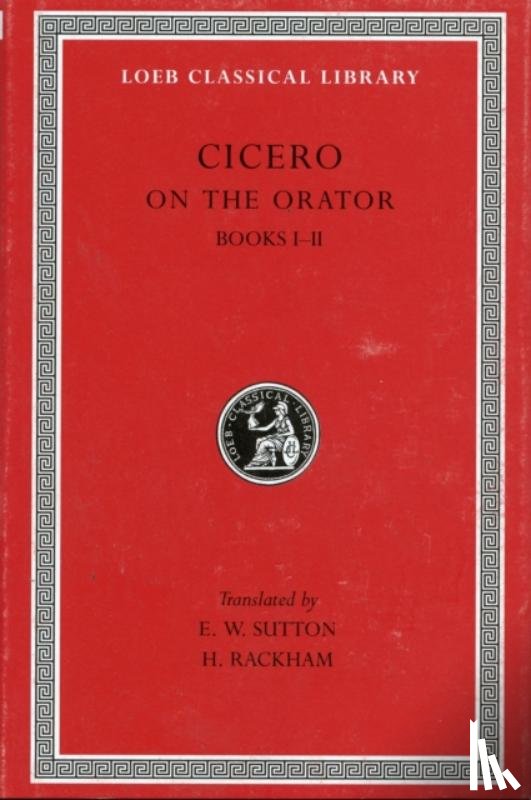 Cicero - On the Orator: Books 1-2