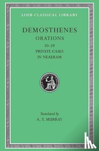 Demosthenes - Orations, Volume VI