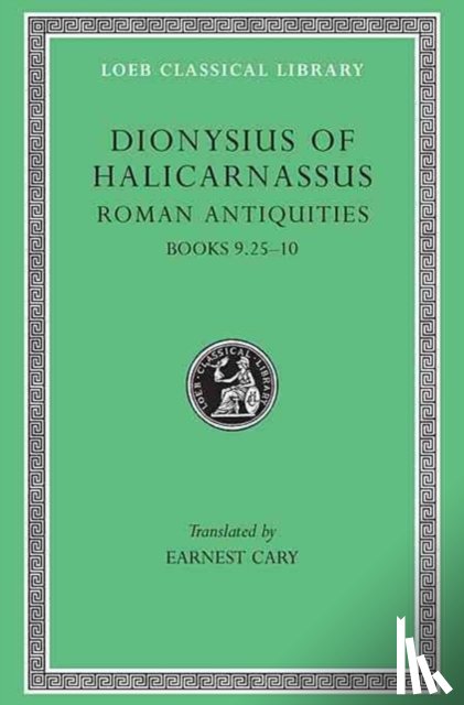 Dionysius of Halicarnassus - Roman Antiquities, Volume VI