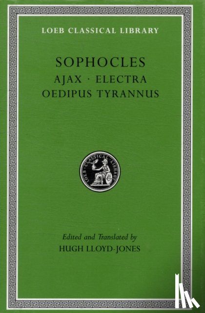 Sophocles - Ajax. Electra. Oedipus Tyrannus