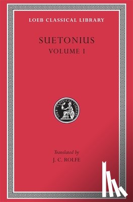 Suetonius - Lives of the Caesars, Volume I
