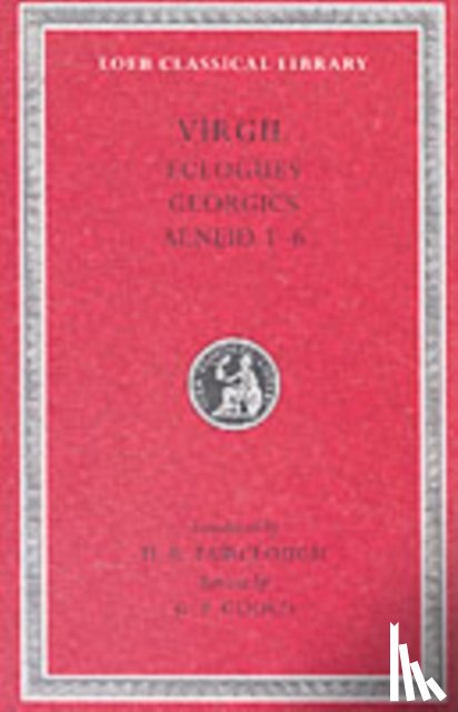 Virgil - Eclogues. Georgics. Aeneid, Books 1–6