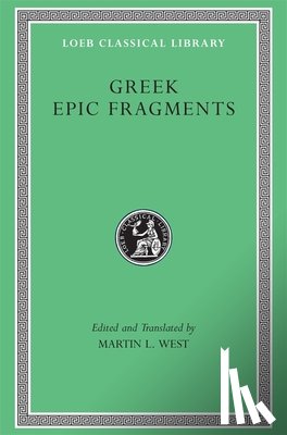 M. L. West - Greek Epic Fragments