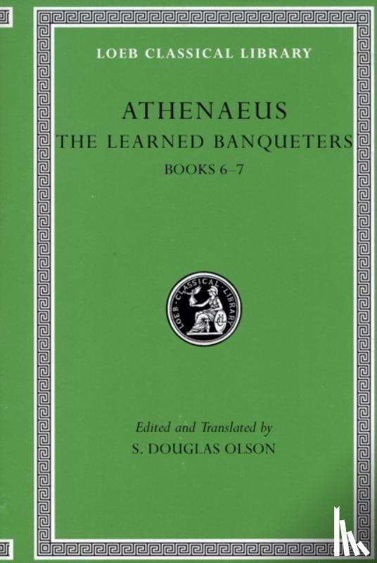 Athenaeus - The Learned Banqueters, Volume III
