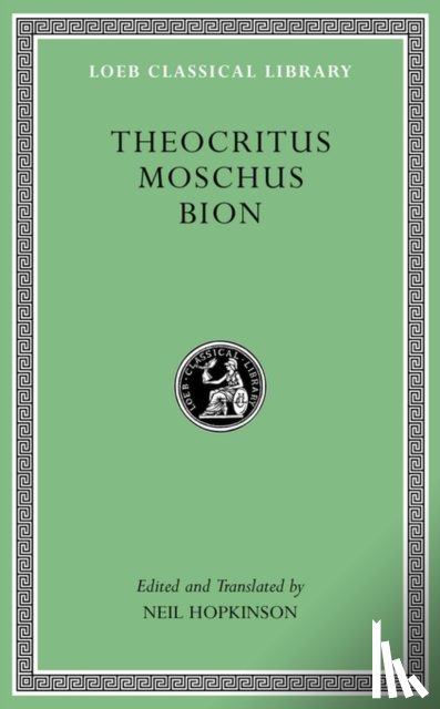 Theocritus, Moschus, Bion - Theocritus. Moschus. Bion