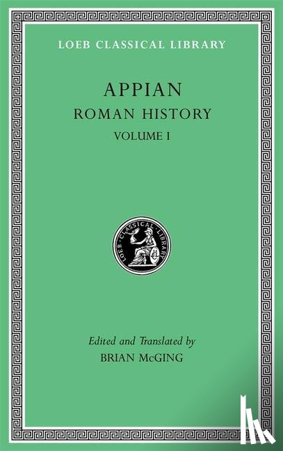 Appian - Roman History, Volume I