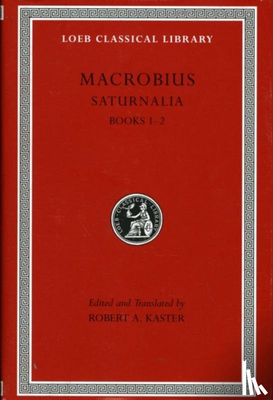 Macrobius - Saturnalia, Volume I