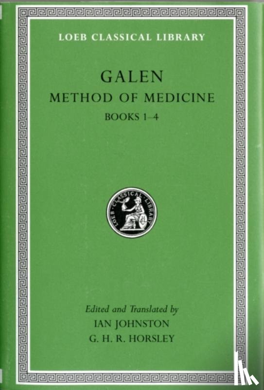 Galen - Method of Medicine, Volume I