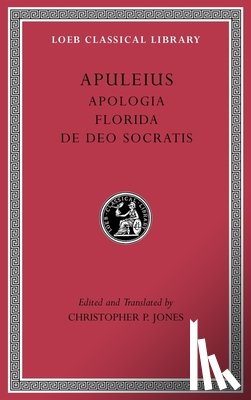 Apuleius - Apologia. Florida. De Deo Socratis