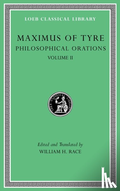 Tyre, Maximus of - Philosophical Orations, Volume II