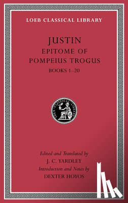 Justin - Epitome of Pompeius Trogus, Volume I