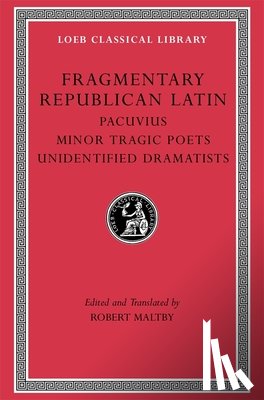 Pacuvius - Fragmentary Republican Latin, Volume VII