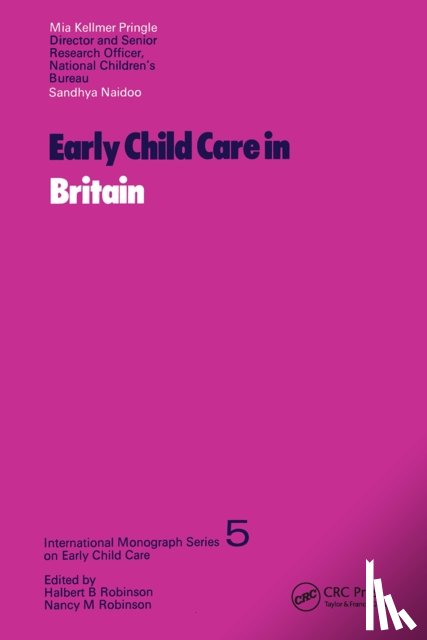 Naidoo, Sandhya, Pringle, M.L.Kellmer - Early Child Care In Britain