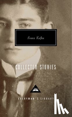 Kafka, Franz - Collected Stories of Franz Kafka: Introduction by Gabriel Josipovici