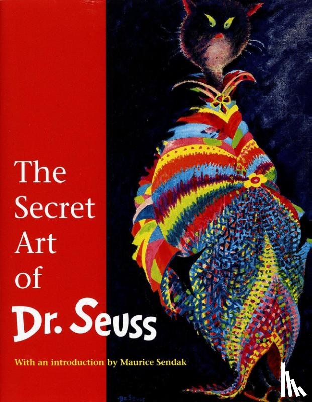 Geisel, Audrey - The Secret Art of Dr. Seuss