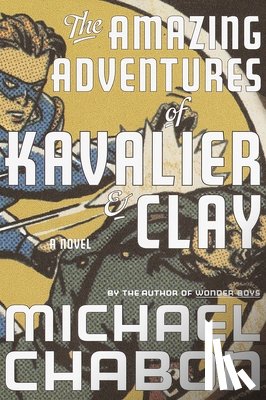 Chabon, Michael - AMAZING ADV OF KAVALIER & CLAY