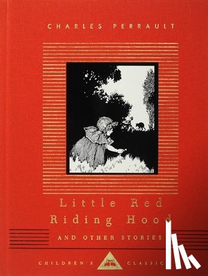 Perrault, Charles - Little Red Riding Hood and Other Stories: Illustrated by W. Heath Robinson