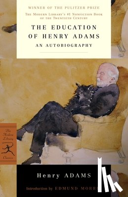 Adams, Henry - The Education of Henry Adams