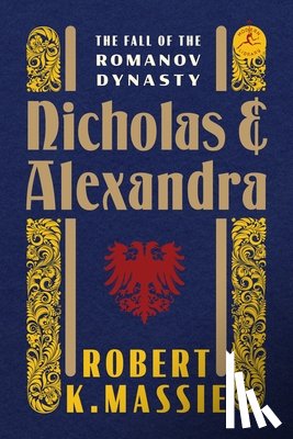 Robert K. Massie - Nicholas and Alexandra