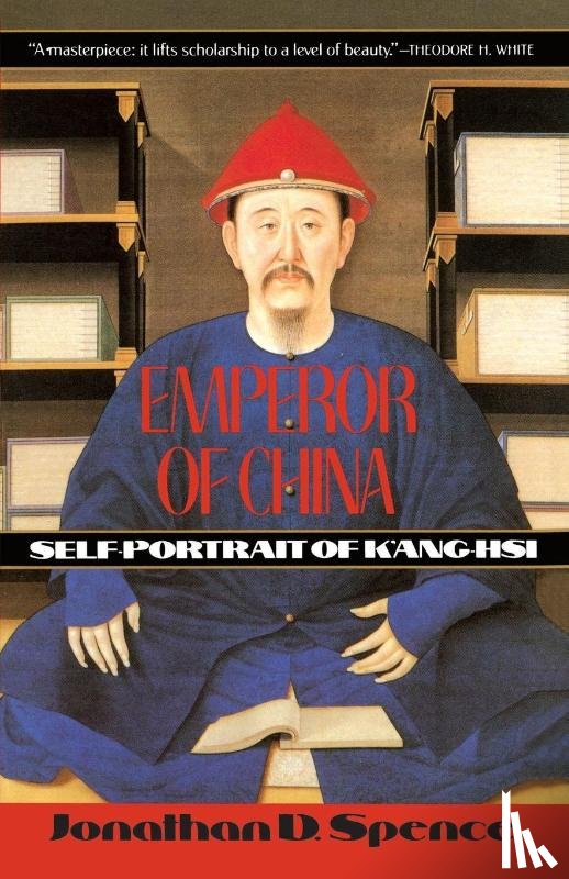 Spence, Jonathan D. - Emperor of China