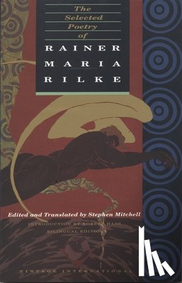 Rilke, Rainer Maria - The Selected Poetry of Rainer Maria Rilke