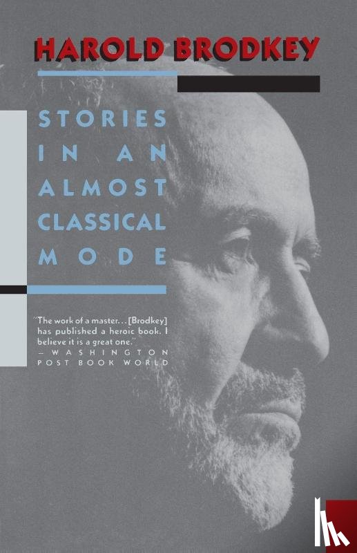 Brodkey, Harold - Stories in an Almost Classical Mode