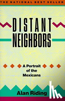 Riding, Alan - Distant Neighbors