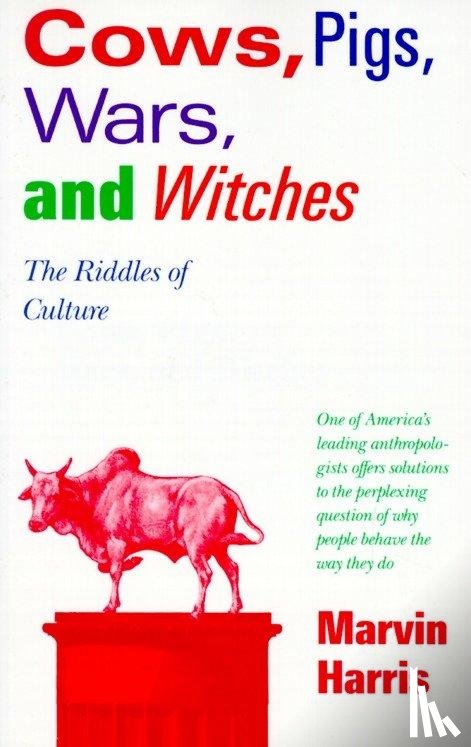 Harris, Marvin - Cows, Pigs, Wars, and Witches